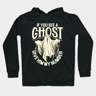 If you see a ghost - Ghost investigator Hoodie